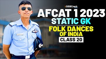AFCAT 1 2023 - Static GK  Important Question & Answer - Folk Dances of India - Class 20