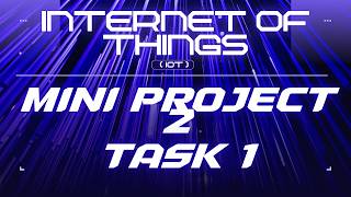 TASK 1 - Mini Project 2 (IOT) Wealth