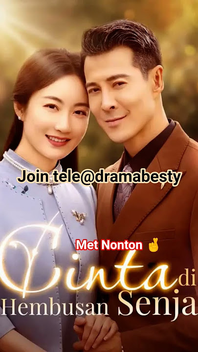 Cinta di Hembusan Senja ( Sub Indo ) Dramachina EPS Full #drama #episode #full #kisah