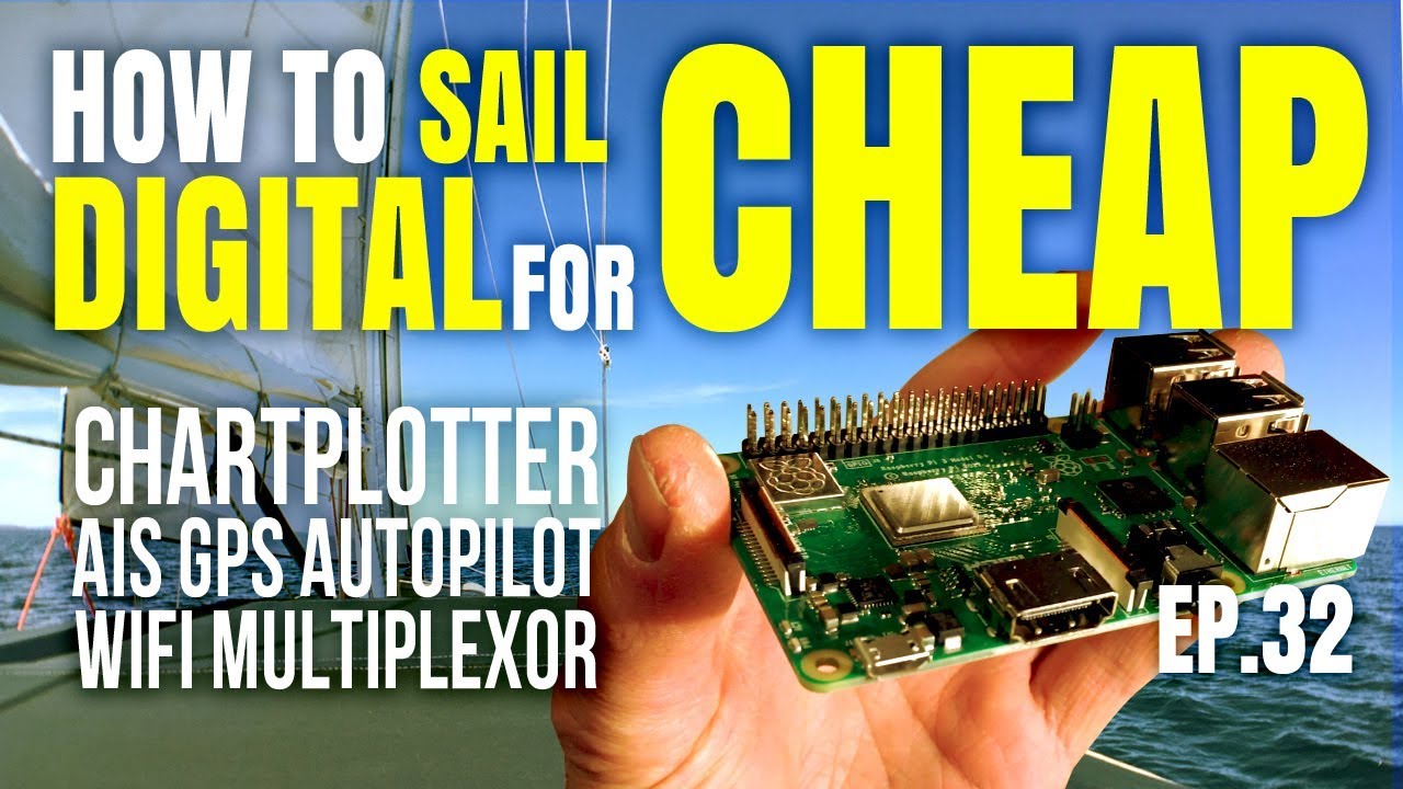 How to Sail Digital for CHEAP with Raspberry Pi | Sailing Balachandra S02E32