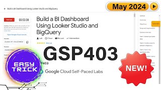 [2024] Build a BI Dashboard Using Looker Studio and BigQuery | #GSP403 | #qwiklabs | #Arcade2024