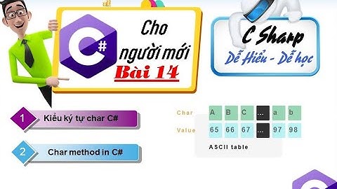 14 . Char C# - Lập trình C# căn bản - C# tutorial for beginners - tuhoc.cc