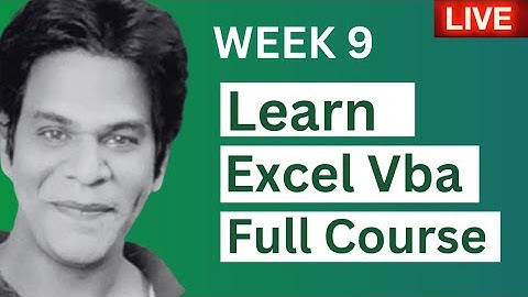Week 9 : Excel VBA Live Session