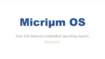Introducing Micrium OS
