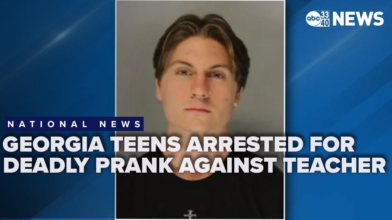 Georgia teenagers arrested and charged after prank against teacher ...