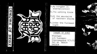 Throne Of Ahaz - My Kingdom Is Eternalthe Calling Blaze 1992
