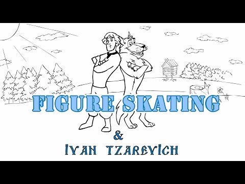 Иван Царевич И Серый Волк - Фигурное КатаниеIvan Tsarevich And The Grey Wolf x Figure Skating