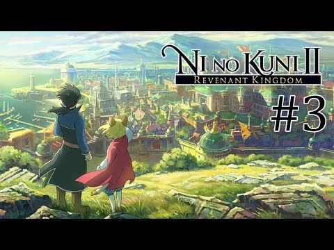 Видео: ЗАПИСЬ СТРИМА ► Ni no Kuni II: Revenant Kingdom #3