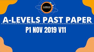 A LEVELS P1 PAST PAPERS MATHEMATICS 9709 NOV 2019 V 11