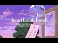 heartbreak hotel | breakup krnb/chill playlist (crush, jay park, heize, etc.)