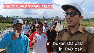 Kades Hoho, Ngecor Jalan Pakai Telor