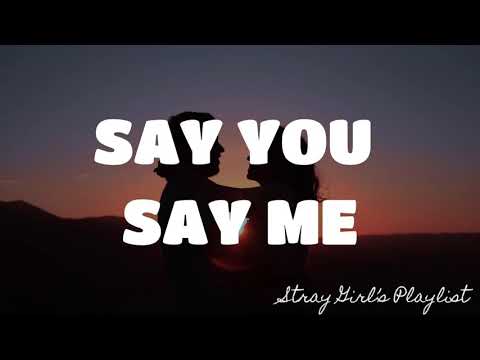 SAY YOU, SAY ME - LIONEL RICHIE |LYRICS