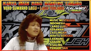 Download Lagu LAGU TARLING POPULER YOYO SUWARYO - Kumpulan Lagu Terbaik Dangdut Lawas Nostalgia Original  MP3 Download Lagu LAGU TARLING POPULER YOYO SUWARYO - Kumpulan Lagu Terbaik Dangdut Lawas Nostalgia Original  MP3