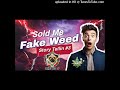 Smoke dogg tv story tellin 3  fake me weed