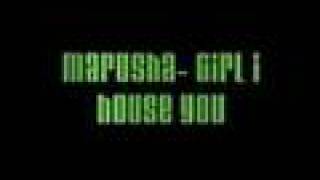 Marusha-Girl i house you