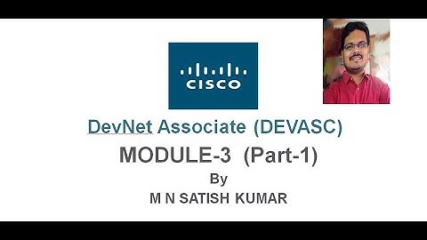 DevNet Associate DEVASC MODULE 3  Part 1 Software Development and Design