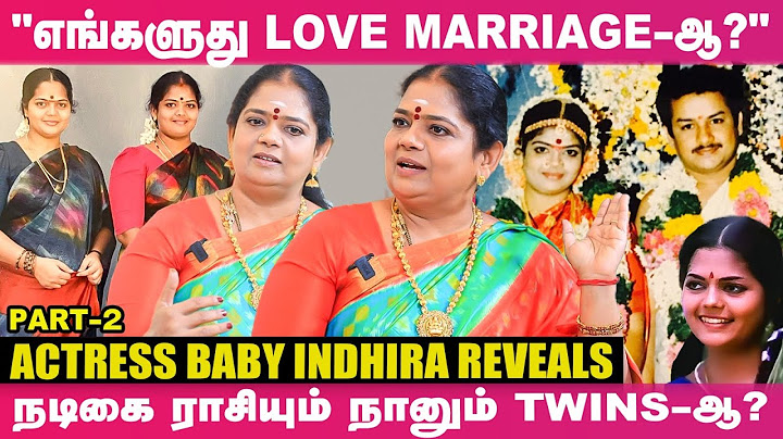 "20 வயசுலயே எனக்கு கல்யாணம் ஆகிடுச்சு; அதுக்கு அப்புறமாதான் என் Life-ஏ..."- Baby Indhira's Personals