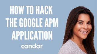 How to Hack the Google APM Application screenshot 2