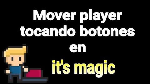 Mover player con botones en it