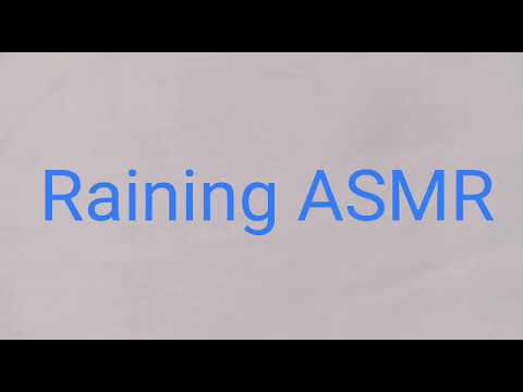 Raining ASMR