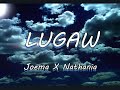 LUGAW (lyrics) - Joema X Queen Nathania