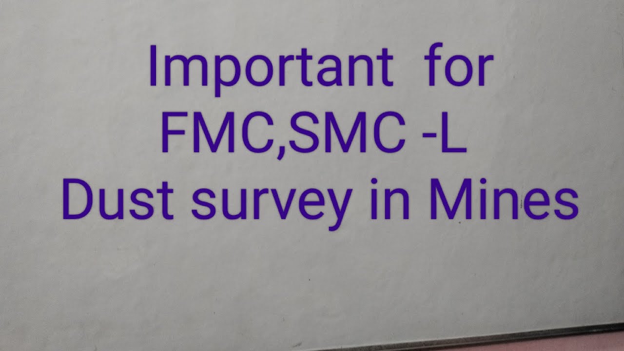 Dust survey for FMC,SMCLegislation YouTube