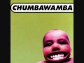 Tubthumping (i get knocked down) - Chumbawamba