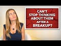 How to Stop thinking about them After a Breakup.