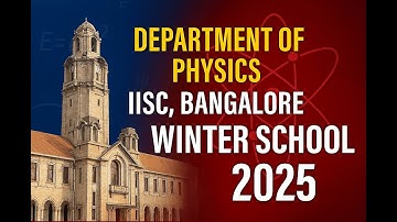 IISc Online Winterschool 2025 | Materie, Leven & Kosmos | Toelatingsvoorwaarden & Details