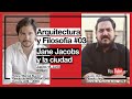 ARQ Y FILOSOFIA #03 - Jane Jacobs y la ciudad - live