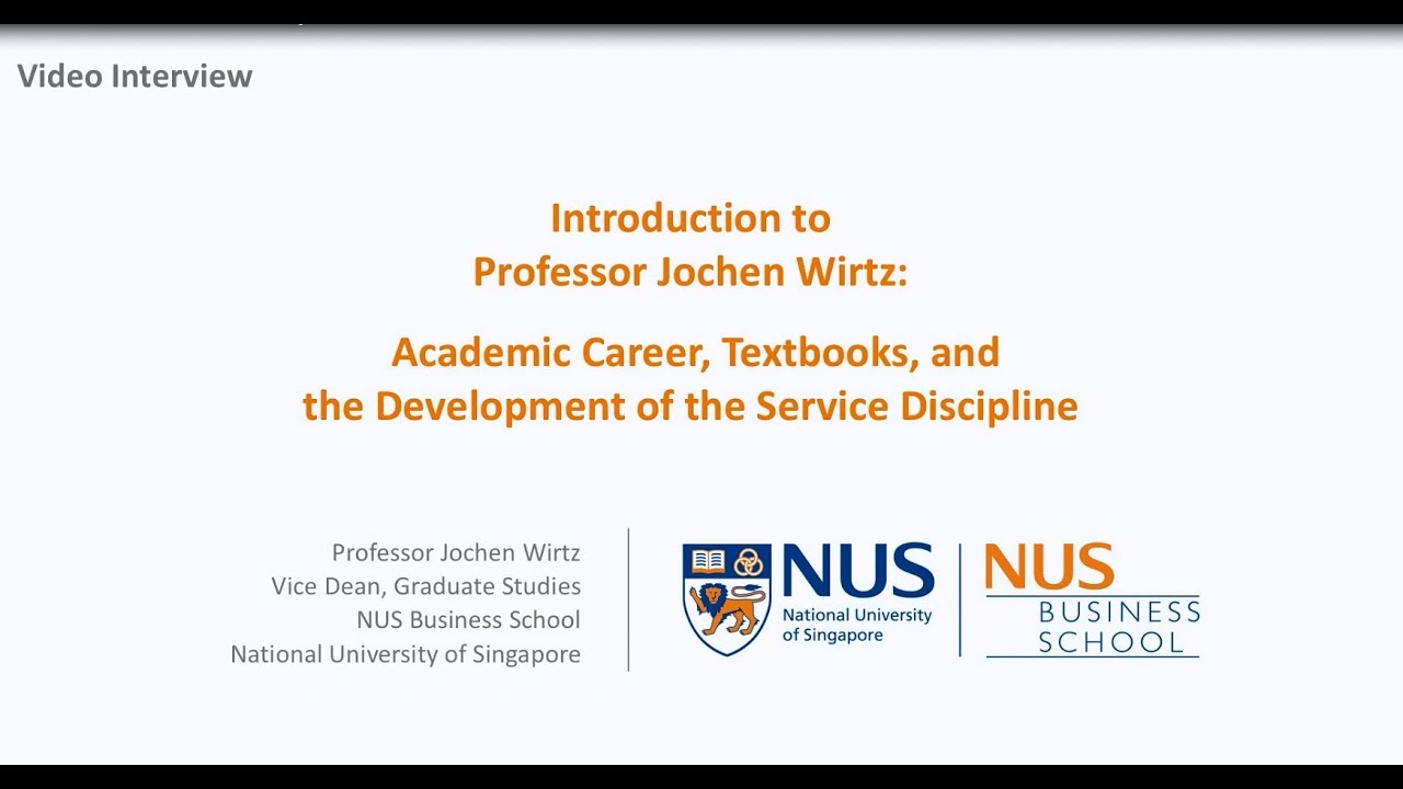 Introduction to Jochen Wirtz & the Past, Present & Future of Services Marketing