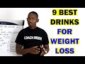 9 Best Drinks for Weight Loss/ Fat Burning Drinks