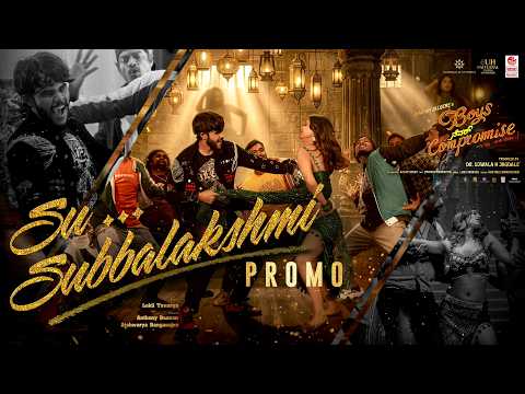 Su Subbalakshmi - Promo | Boys Never Compromise | AnthonyDaasan |Aishwarya Rangarajan|Harish Jalgere