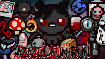 AZAZEL RUN TO THE CHEST | The Binding Of Isaac Afterbirth †