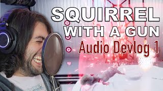 Squirrel With A Gun (SCREEEE Audio Devlog)