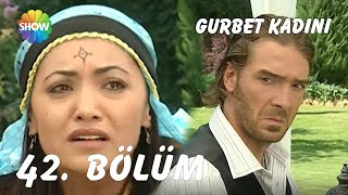 Gurbet Kadını 42 Bölüm Full Hd