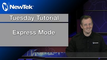 Tuesday Tutorial : Express Mode