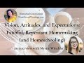 Vision attitudes  expectations faithful repentant homemaking  homeschooling wmystie winckler