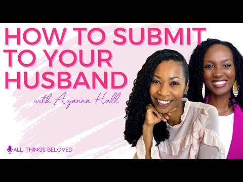 How to Submit to Your Husband with @BeyondCommittedwithAyanna