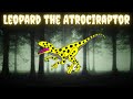 The Story of Leopard the Atrociraptor