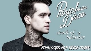 Panic! At The Disco - Death Of A Bachelor [Band: Fortunes] (Punk Goes Pop Style Cover) chords