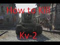 How to kill a kv2 headon