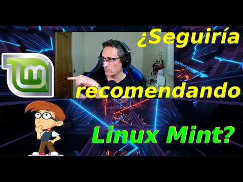 ¿Seguiría recomendando Linux Mint?.