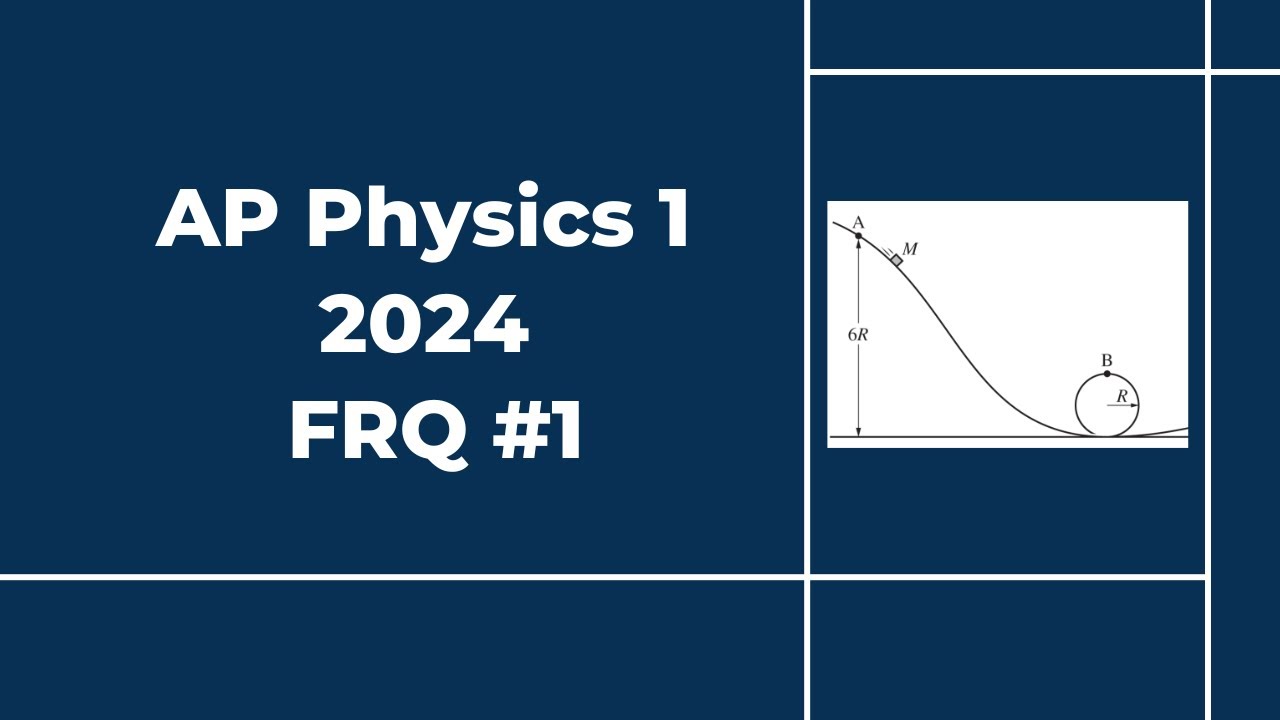 2024 AP Physics 1 Free Response 1 YouTube