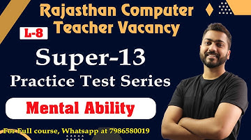 Lec-8: Top 13 important questions(Mental Ability) | Rajasthan Computer Instructor Exam