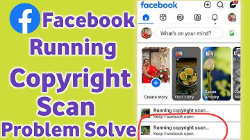 facebook running copyright scan fix | facebook running copyright scan problem
