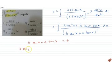 `int(a+bsinx)/(b+asinx)^2 dx`