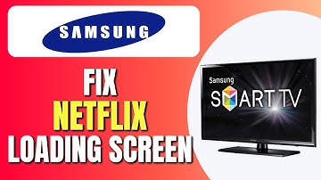 How To Fix Netflix Stuck On Loading Screen on Samsung TV | Fix Netflix Freezing Samsung TV | Guide