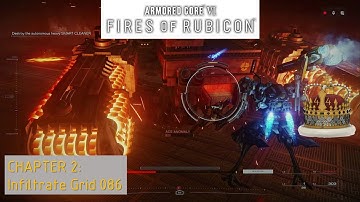 Armored Core VI: Fires of Rubicon Chapter: 2 Mission: "Infiltrate Grid 086”