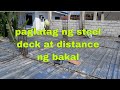 Paglatag ng steel deck at distance ng bakal